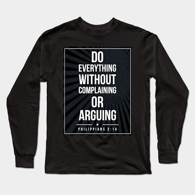 Philippians 2:14 Subway style (white text on black) Long Sleeve T-Shirt by Dpe1974